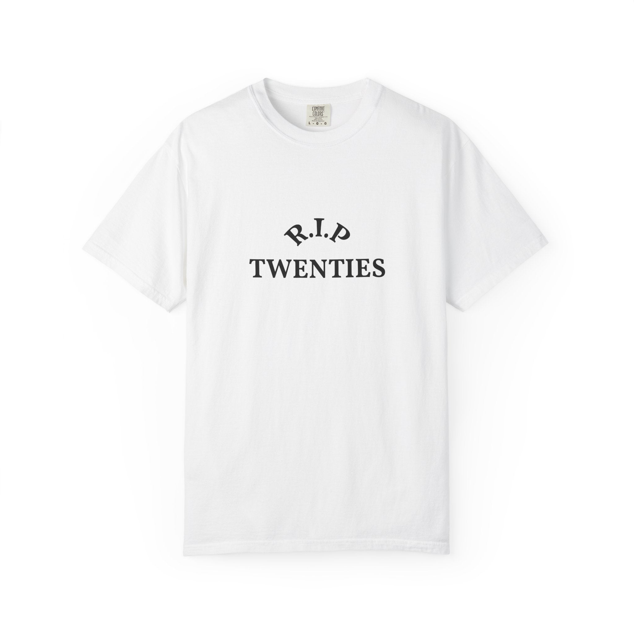 R.I.P. Twenties T-Shirt — Funny 20s Graduation/Turning 30 Tee