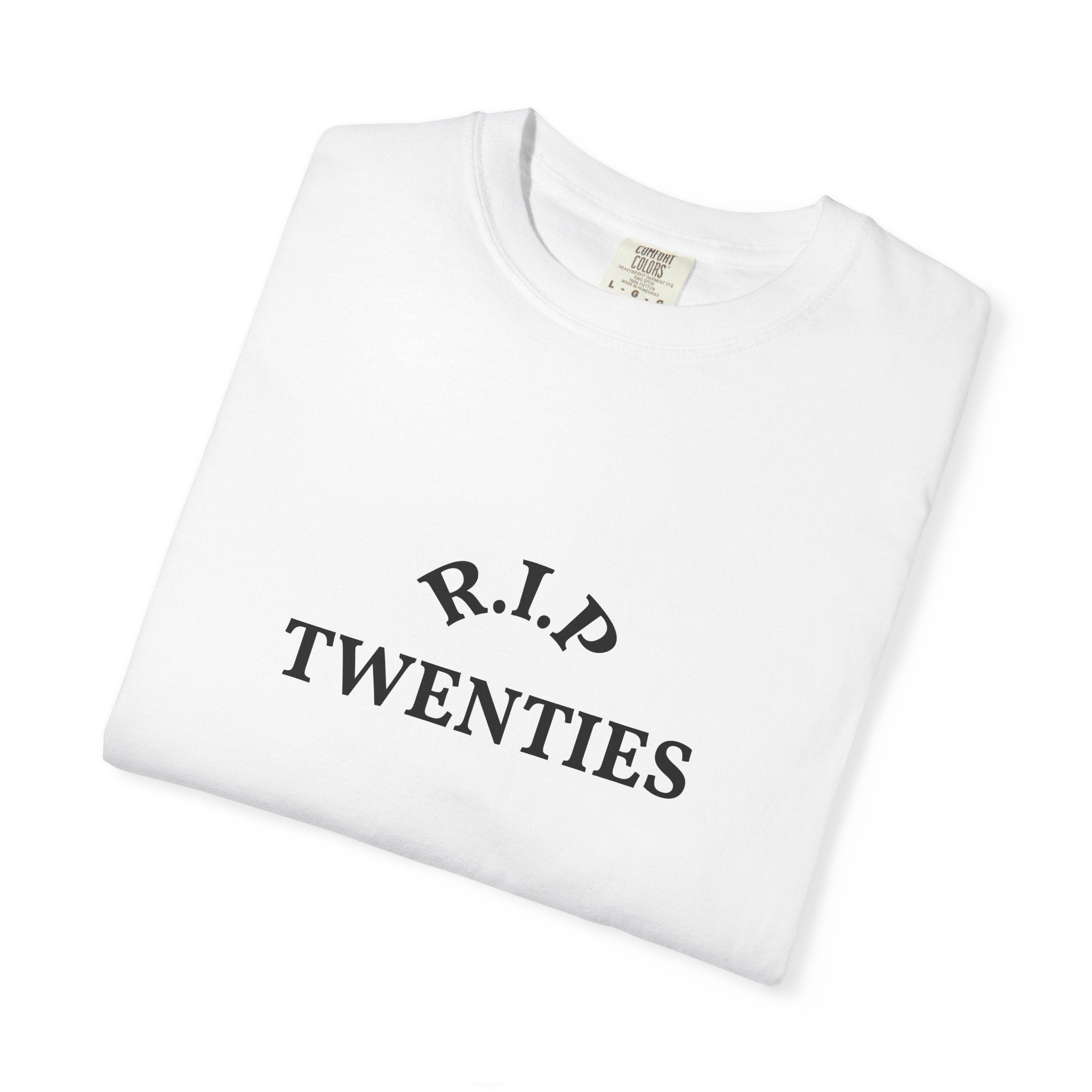 R.I.P. Twenties T-Shirt — Funny 20s Graduation/Turning 30 Tee